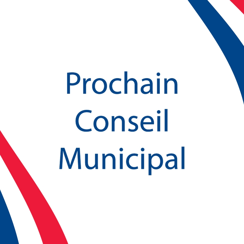 Prochain Conseil Municipal